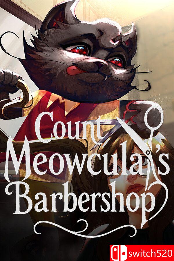 《喵古拉伯爵理发店（Count Meowcula’s Barbershop）》[英文]-伏羲SAAS