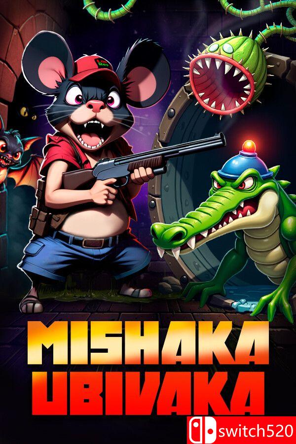 《米沙卡乌比瓦卡（Mishaka Ubivaka）》Build 16203610 [英文]-伏羲SAAS