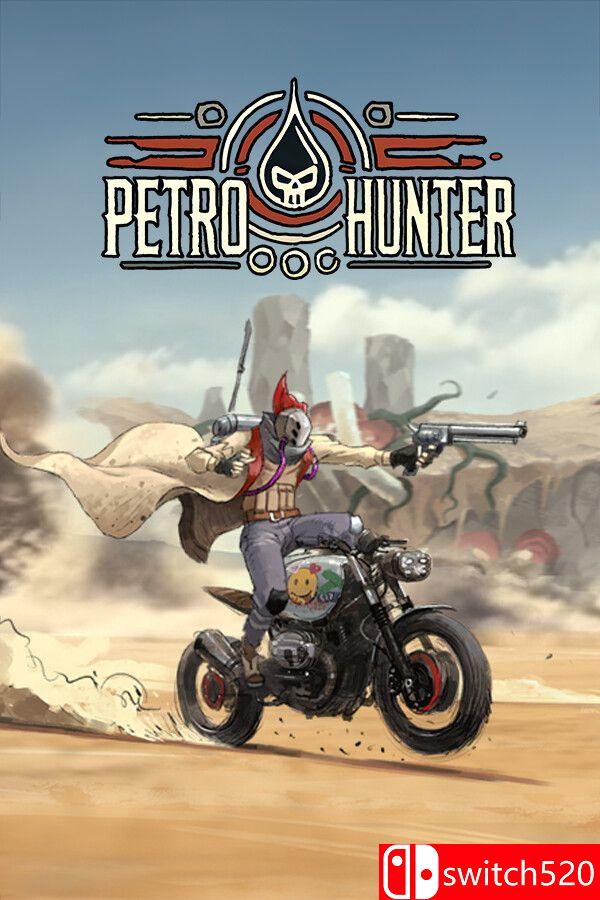 《异油猎手（Petro Hunter）》[英文]-伏羲SAAS