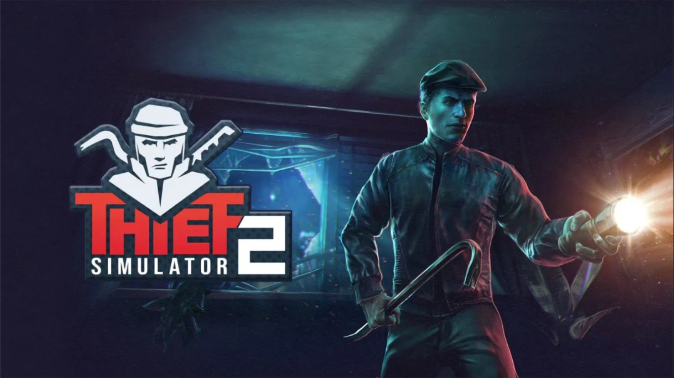 【美版】小偷模拟器2 .Thief Simulator 2 中文-伏羲SAAS